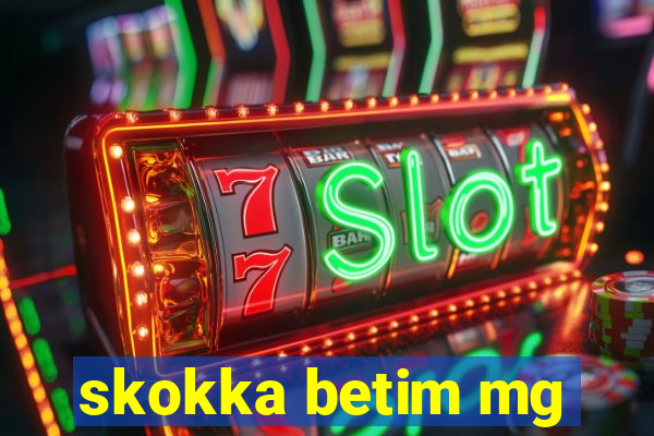 skokka betim mg